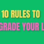 10 Rules to Upgrade Your Life