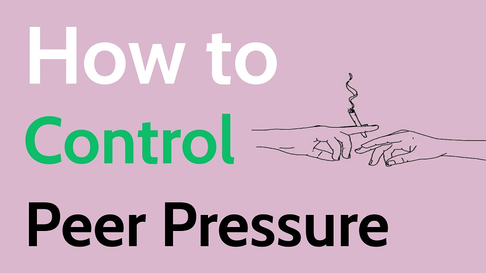 How to control Peer Pressure